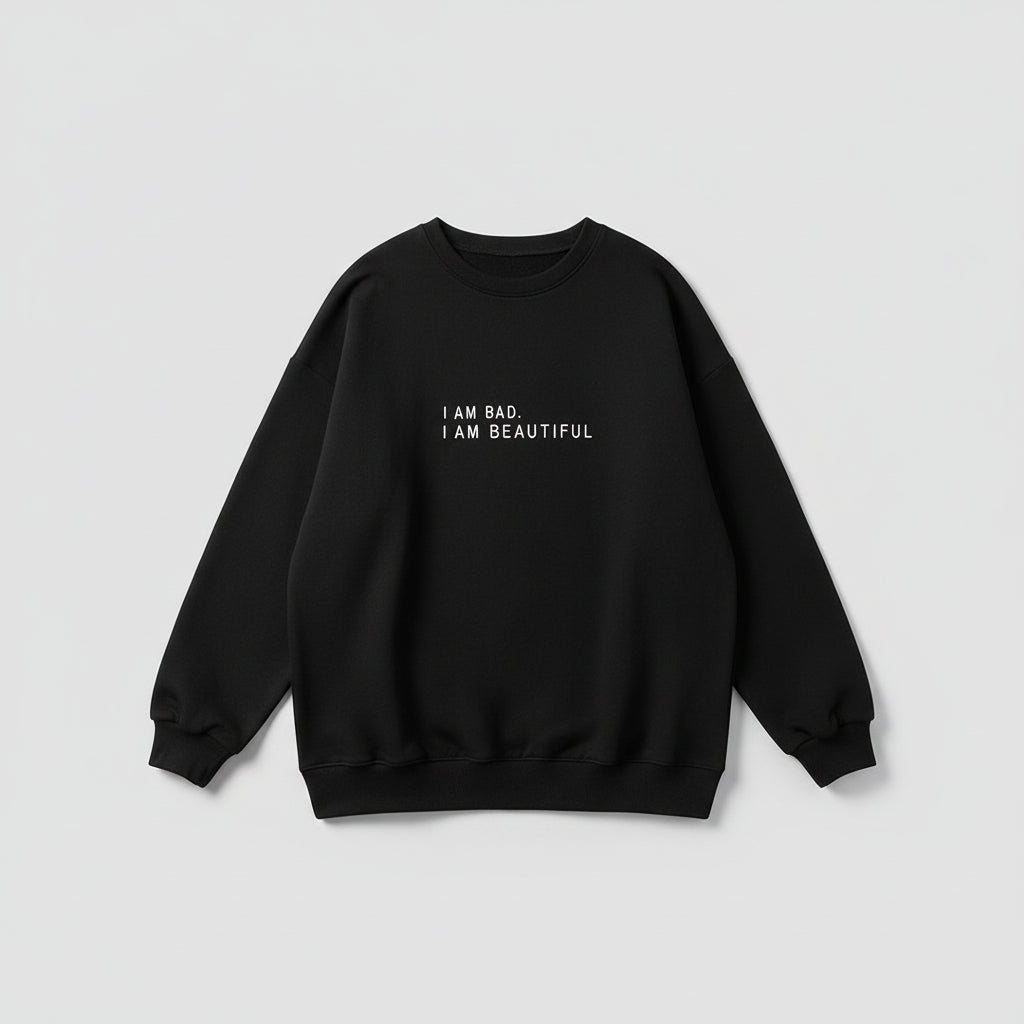 Sweatshirt för dam – “I AM BAD. I AM BEAUTIFUL.” (Loose Fit)