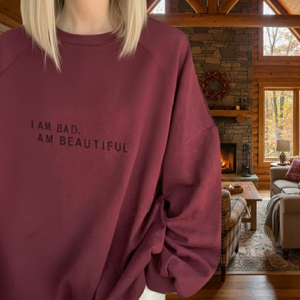 Sweatshirt för dam – “I AM BAD. I AM BEAUTIFUL.” (Loose Fit)